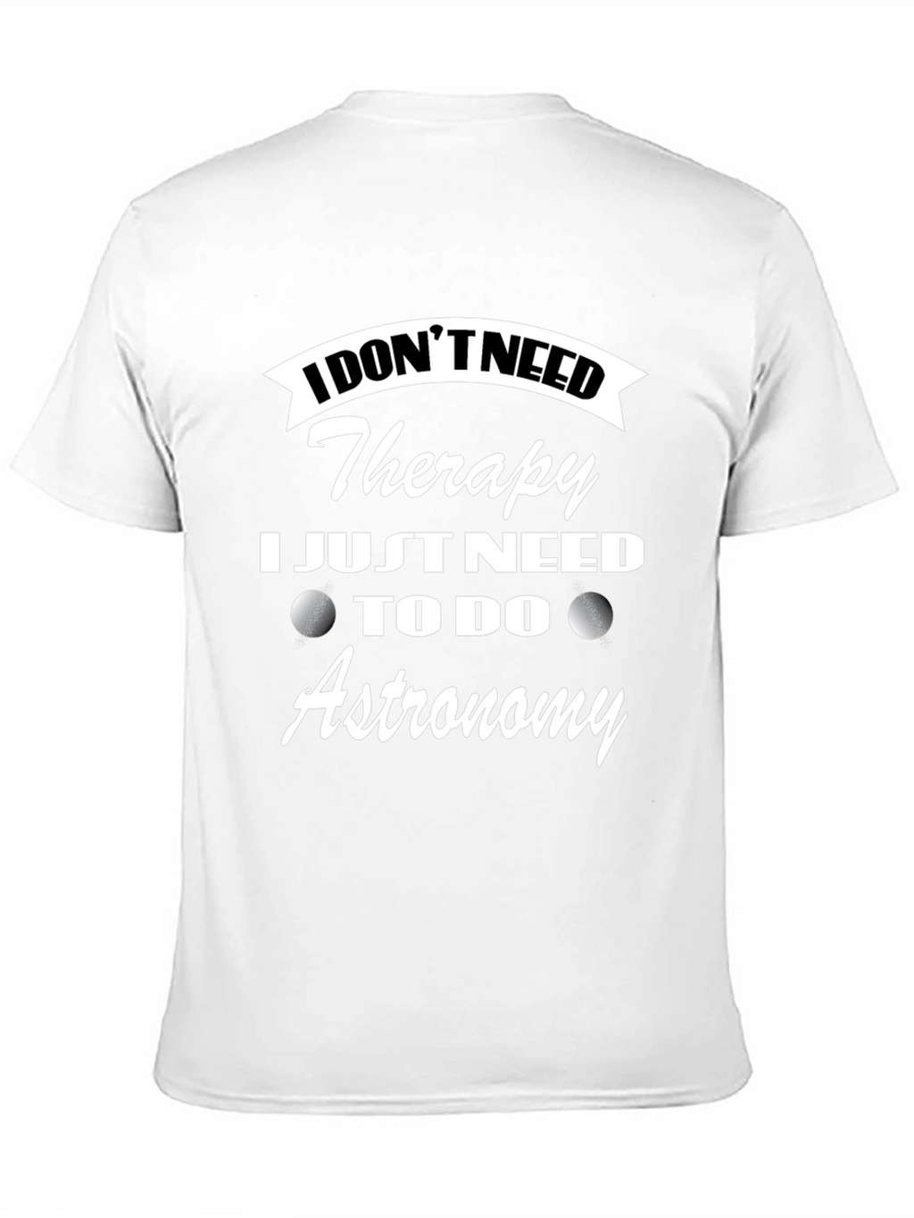 Astronomy Therapy T-Shirt