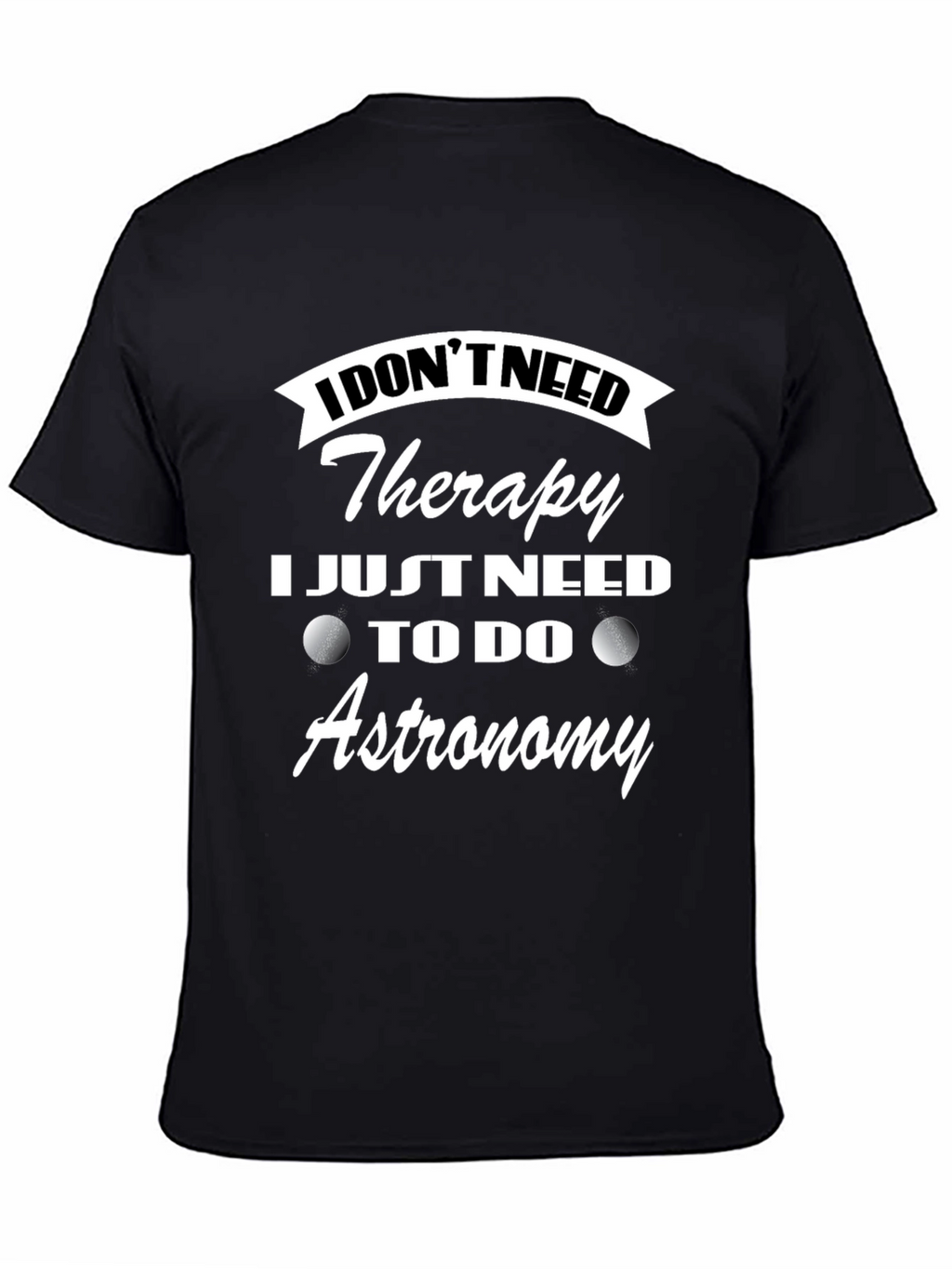 Astronomy Therapy T-Shirt