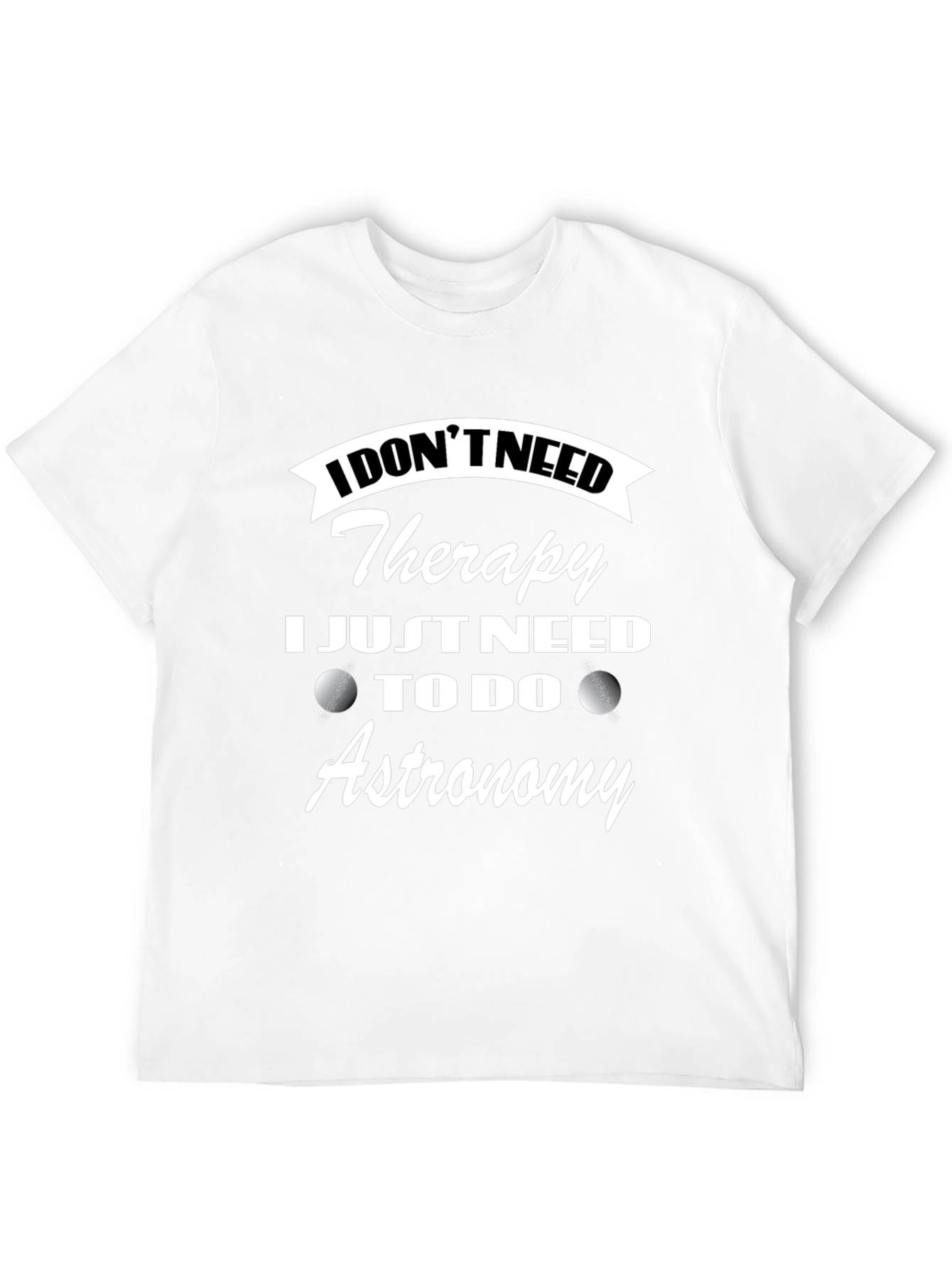 Astronomy Therapy T-Shirt