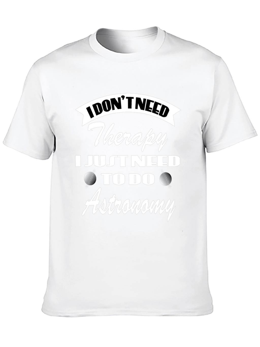Astronomy Therapy T-Shirt