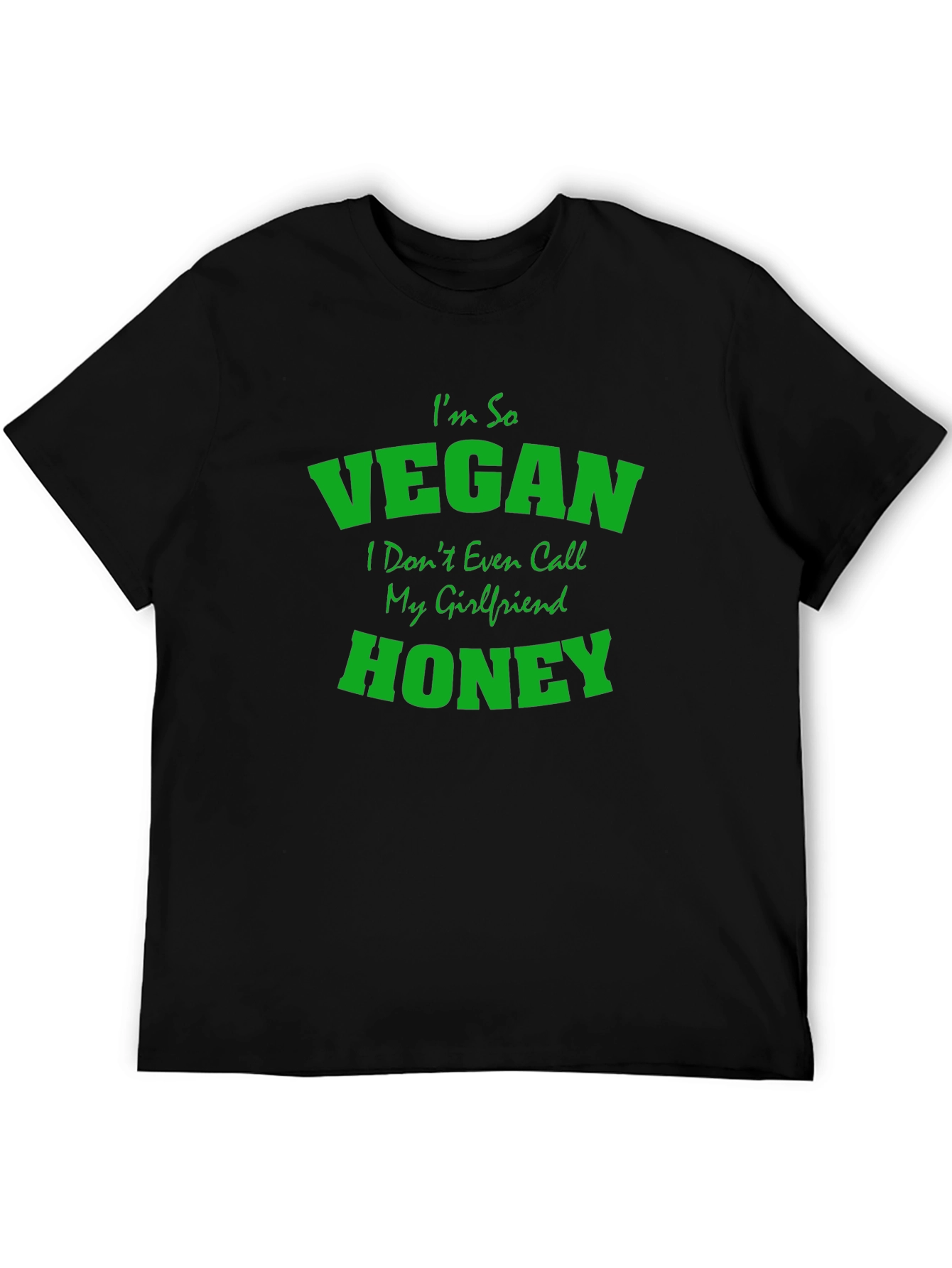 Vegan Graphic Tee - Im So Vegan Honey