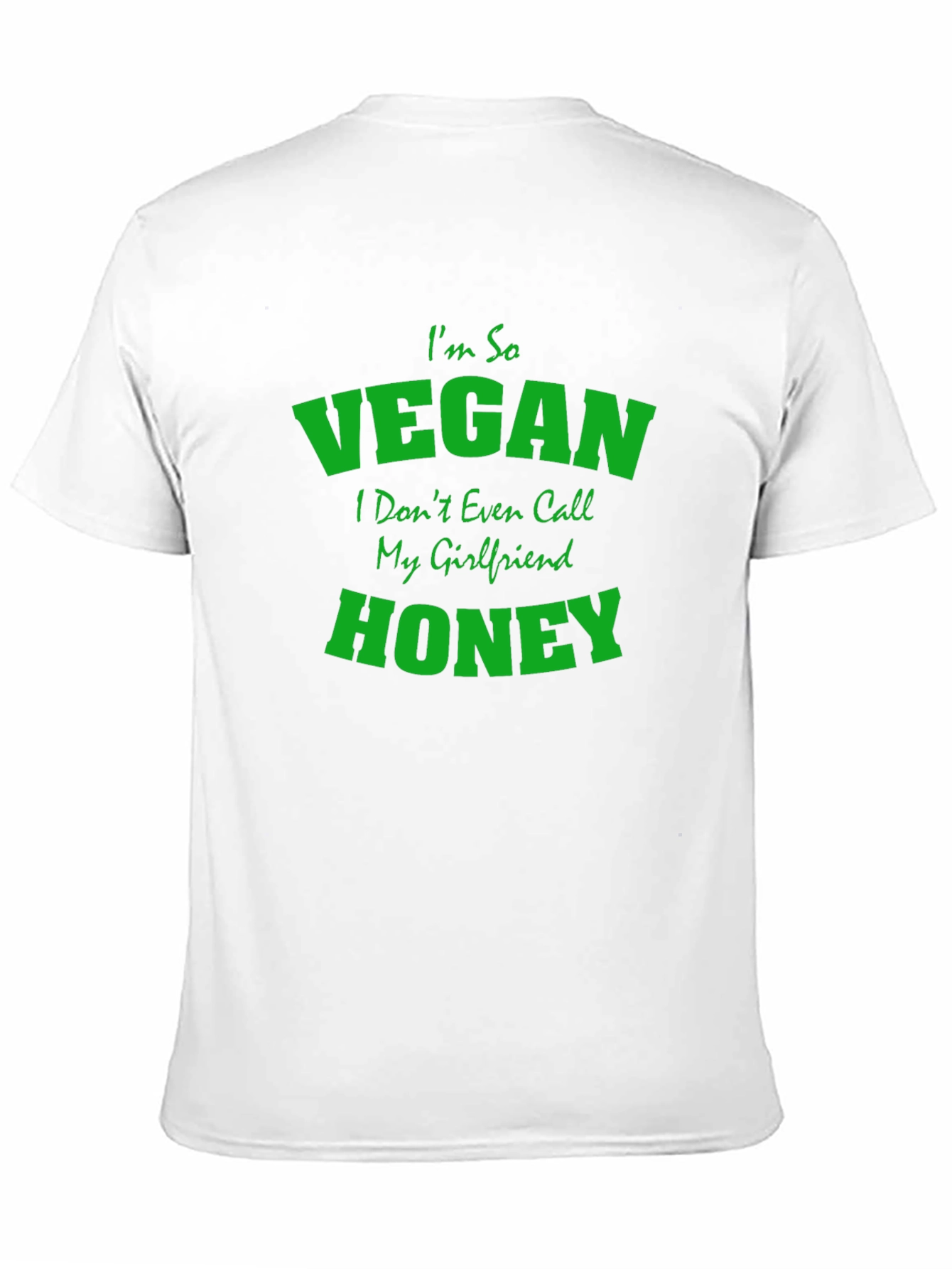 Vegan Graphic Tee - Im So Vegan Honey