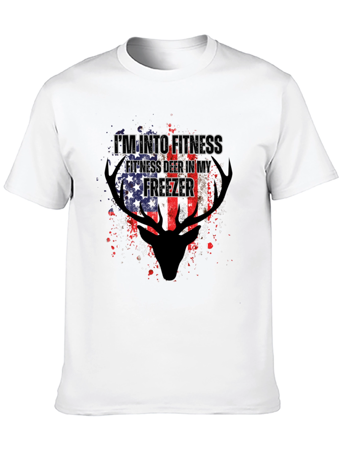 Im Into Fitness Deer In My Freezer T-Shirt