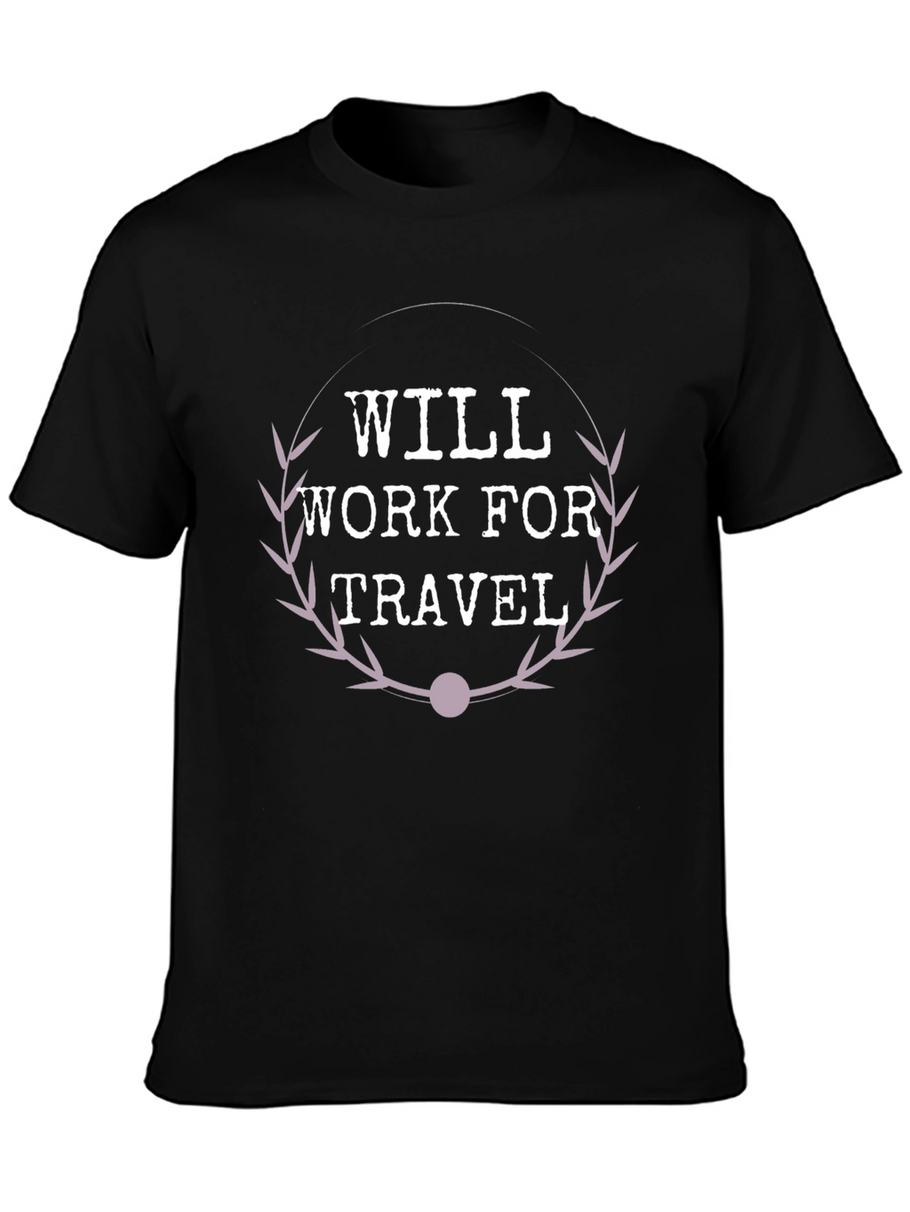 Will Work for Travel Graphic Tee