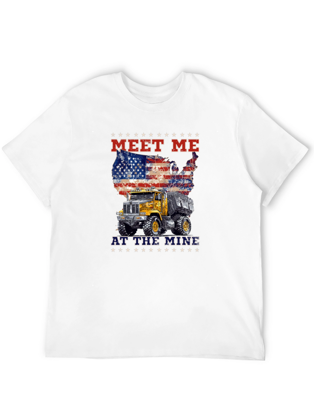 Meet Me At The Mine Patriotic Dump Truck T-Shirt