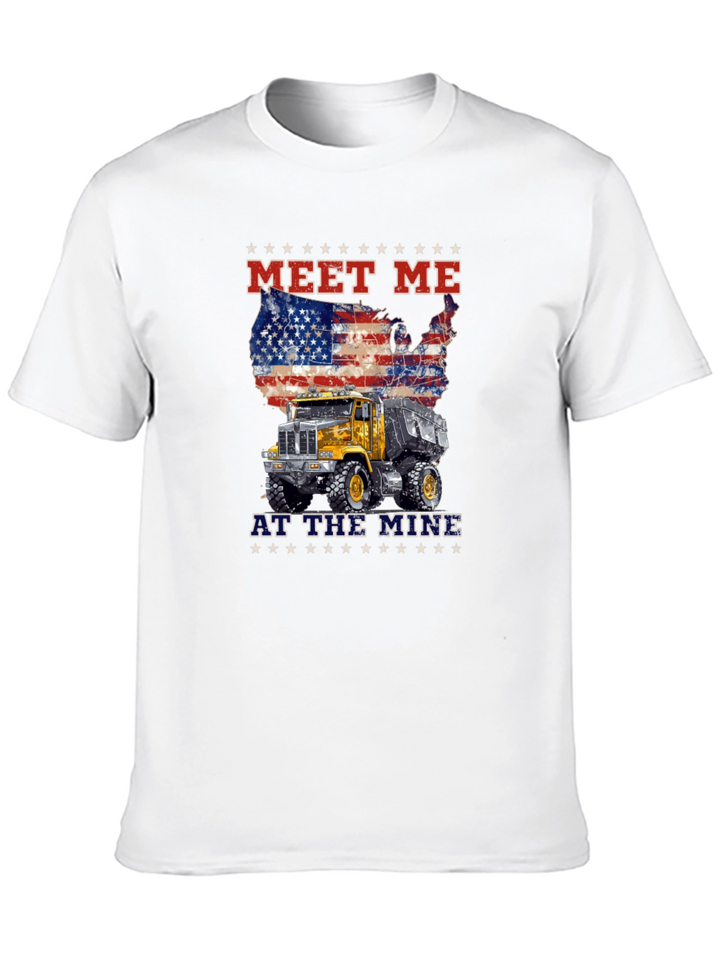 Meet Me At The Mine Patriotic Dump Truck T-Shirt