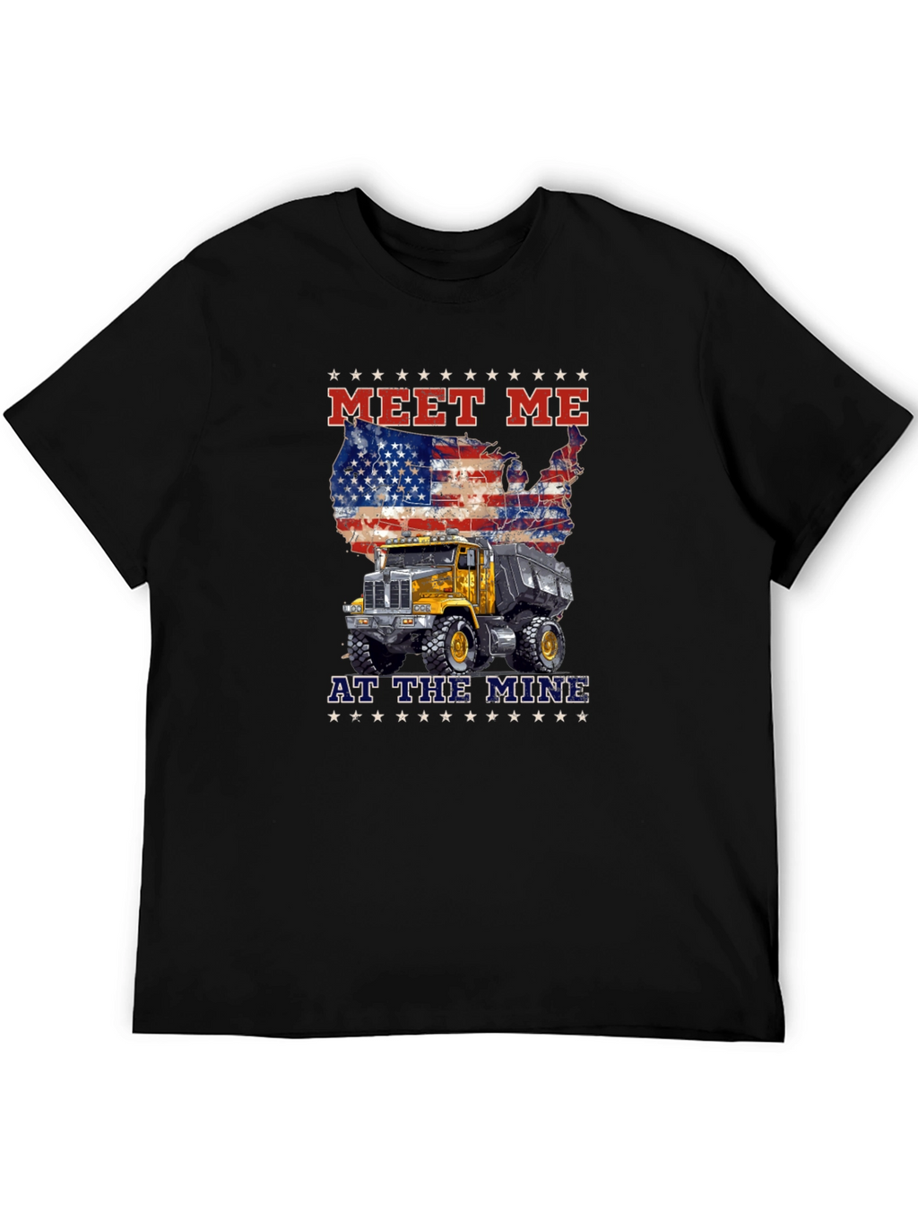 Meet Me At The Mine Patriotic Dump Truck T-Shirt