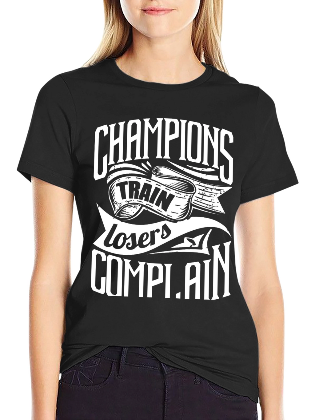 Champions Train Losers Complain Black Graphic T-Shirt