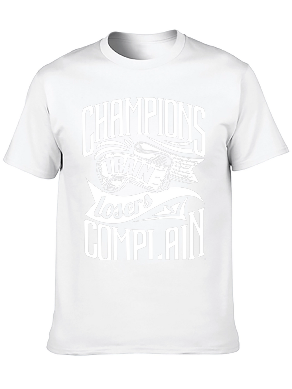 Champions Train Losers Complain Black Graphic T-Shirt