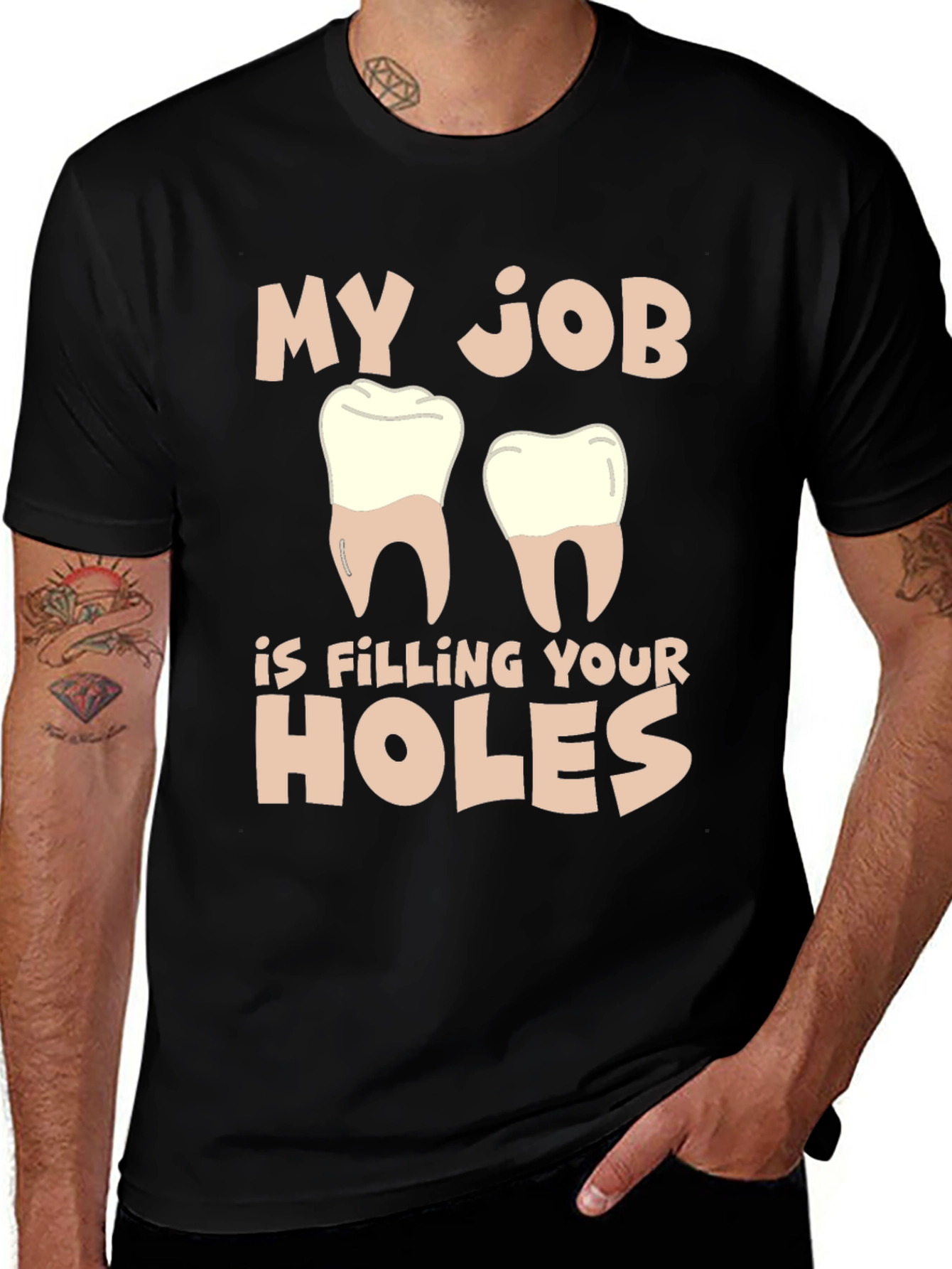 Dentist Humor T-Shirt: Filling Your Holes