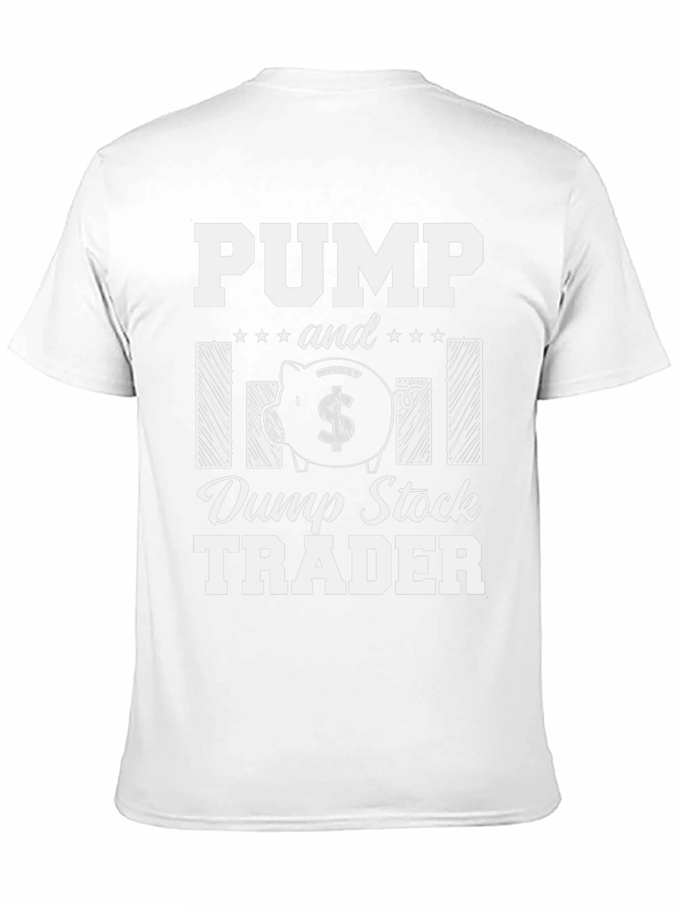 Pump and Dump Stock Trader Graphic T-Shirt