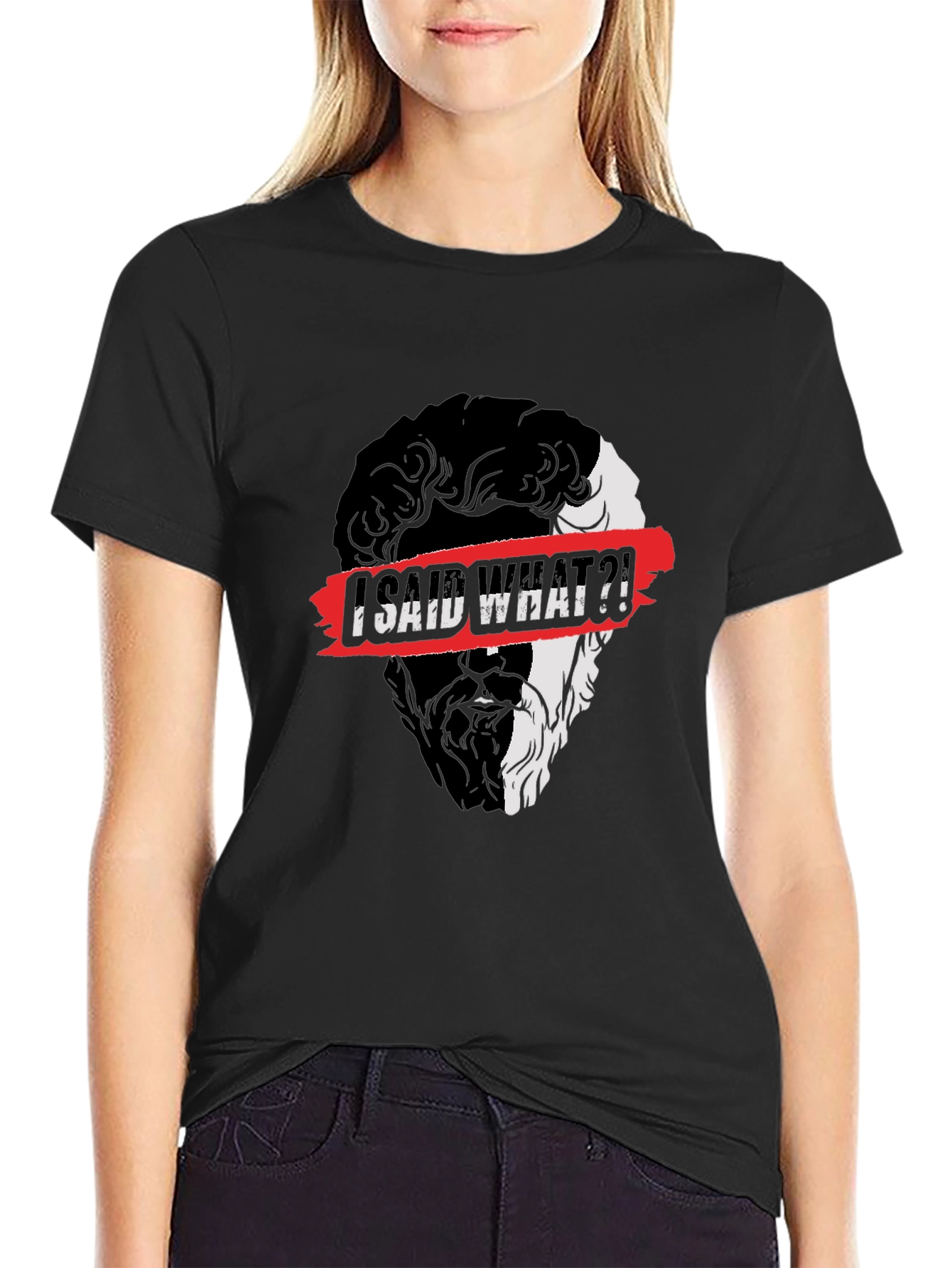 I Said What?! Graphic Print Black T-Shirt