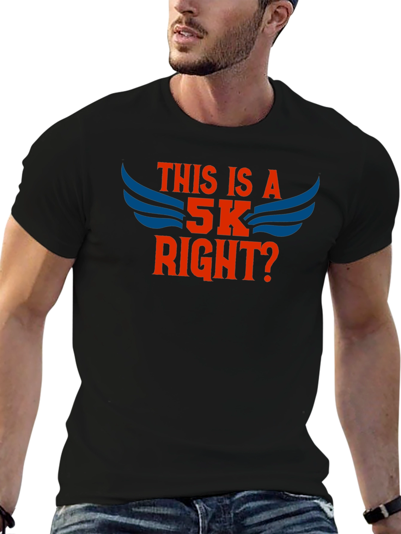 This Is A 5K Right? T-Shirt