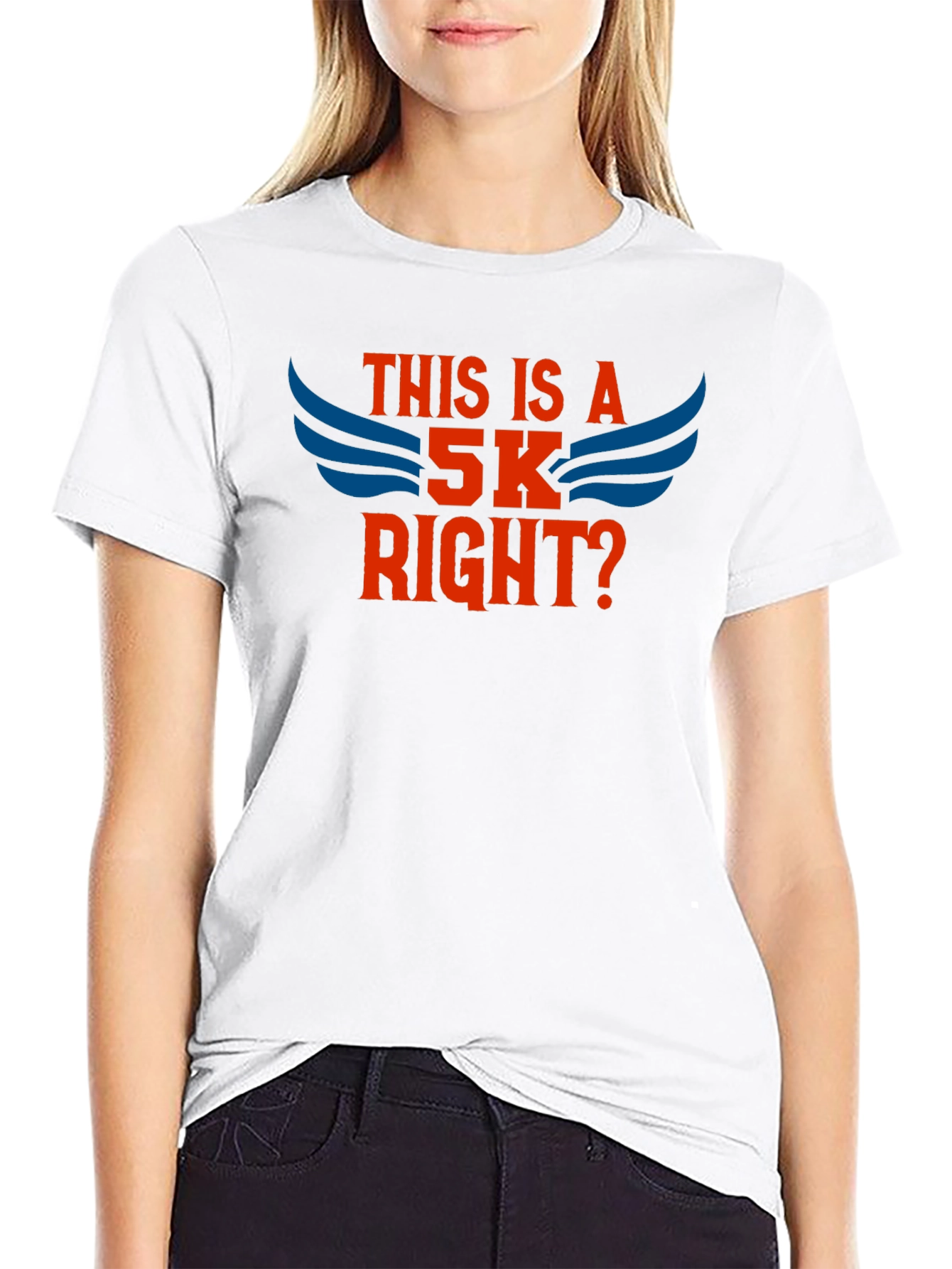 This Is A 5K Right? T-Shirt