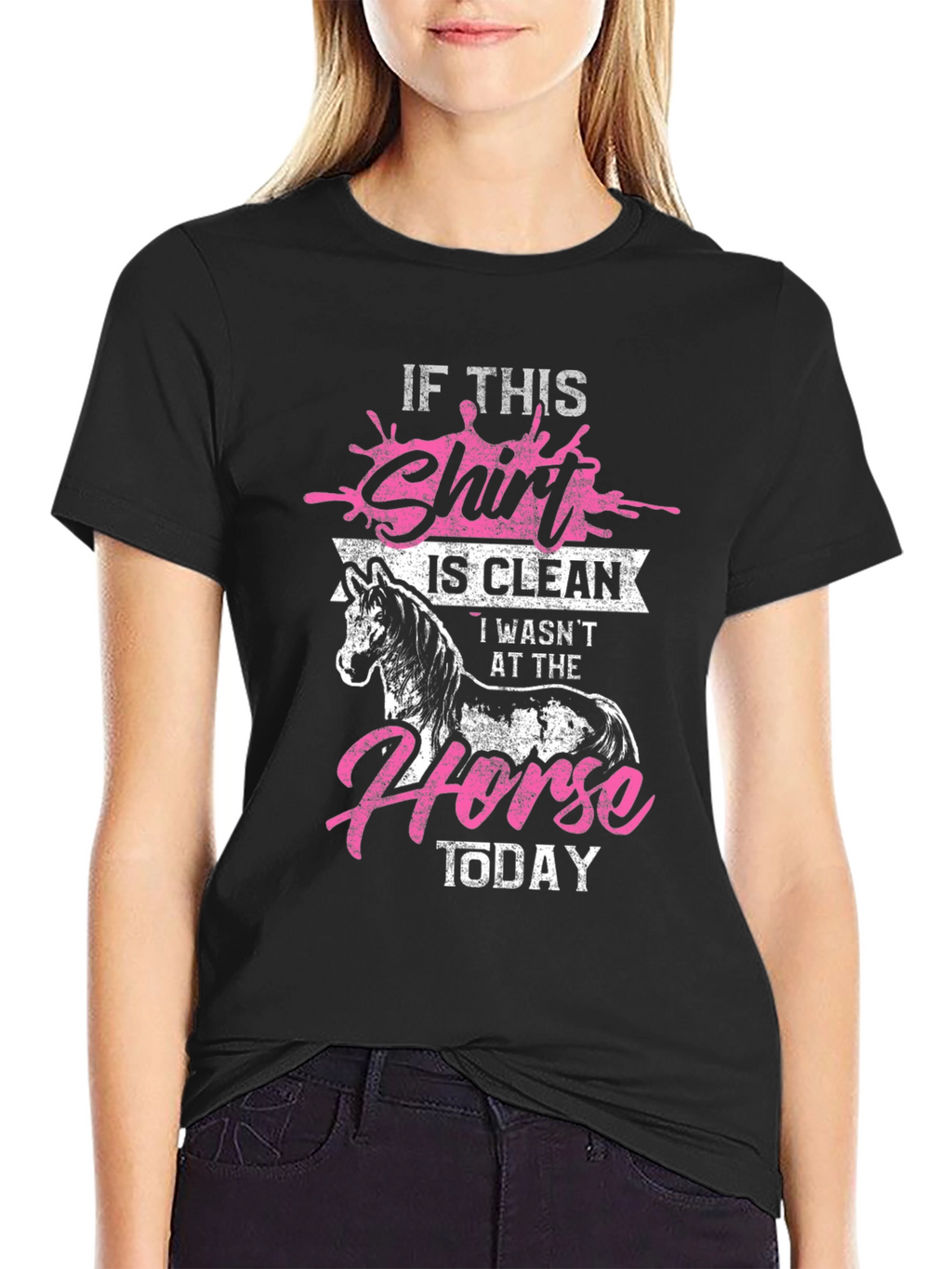 If This Shirt is Clean Horse Lover Tee