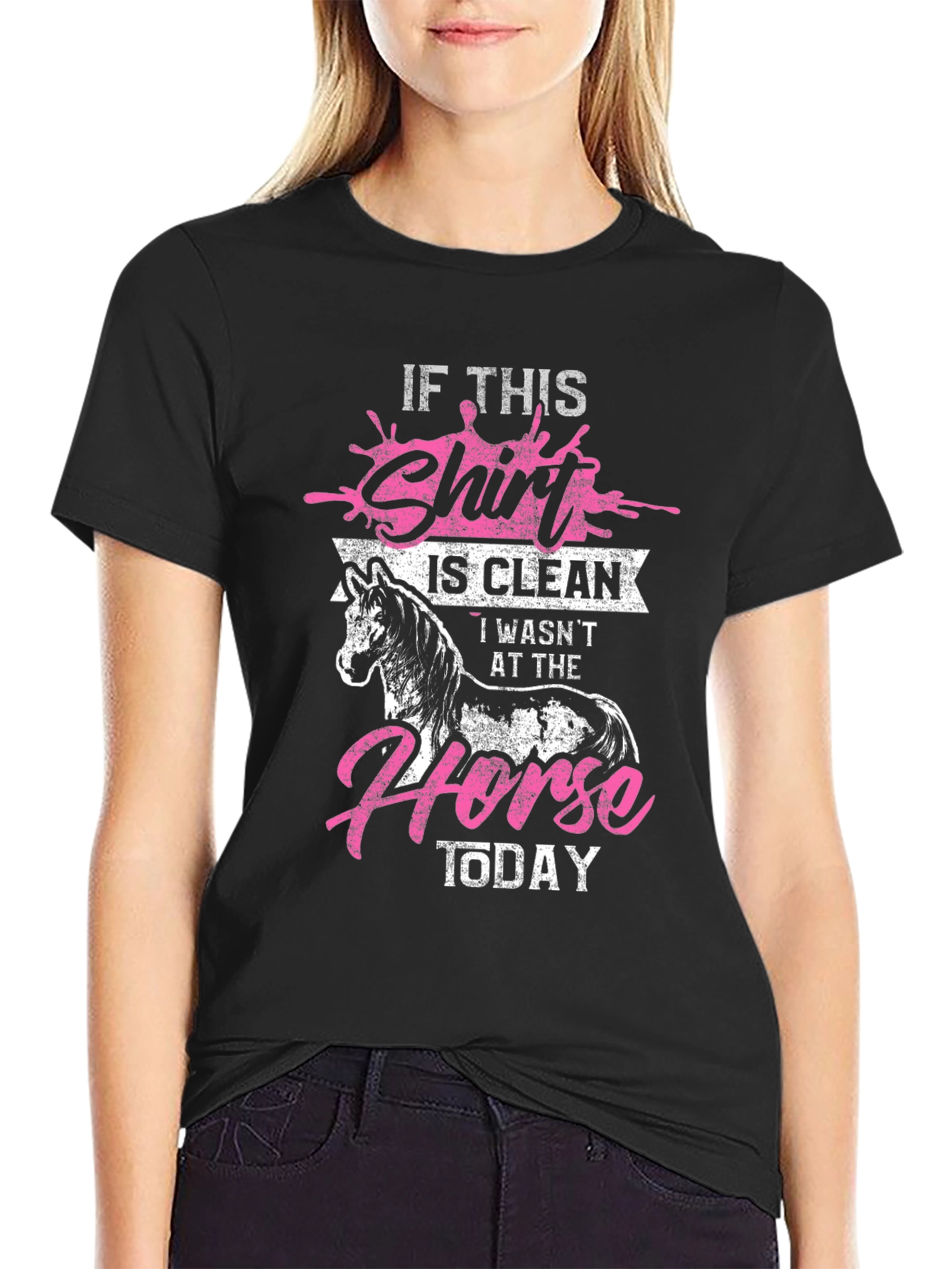 If This Shirt is Clean Horse Lover Tee