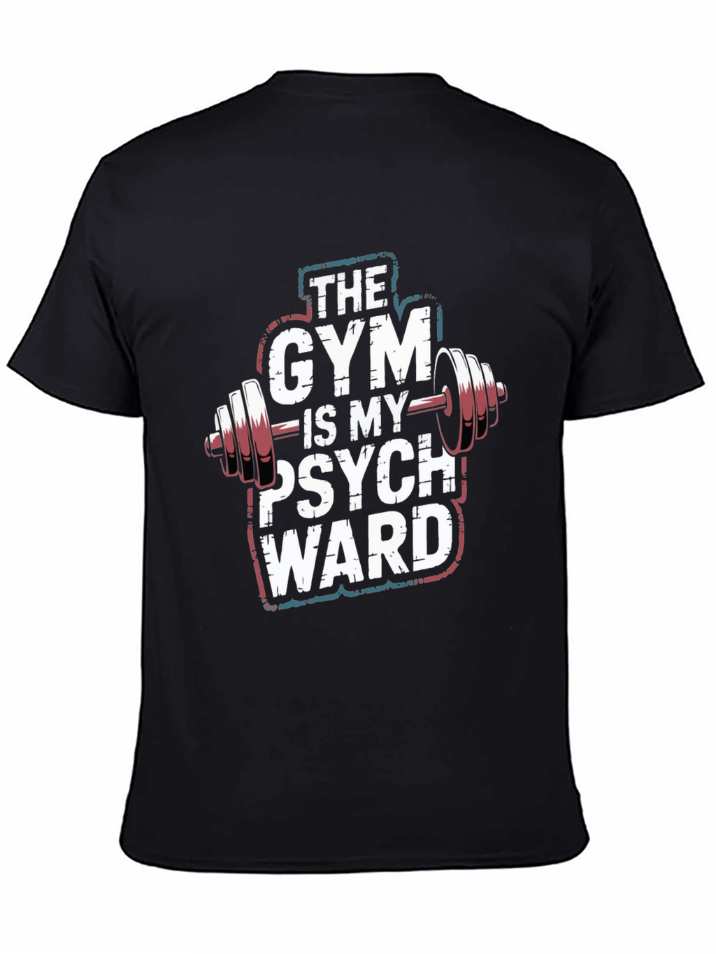 Gym is My Psych Ward Graphic T-Shirt