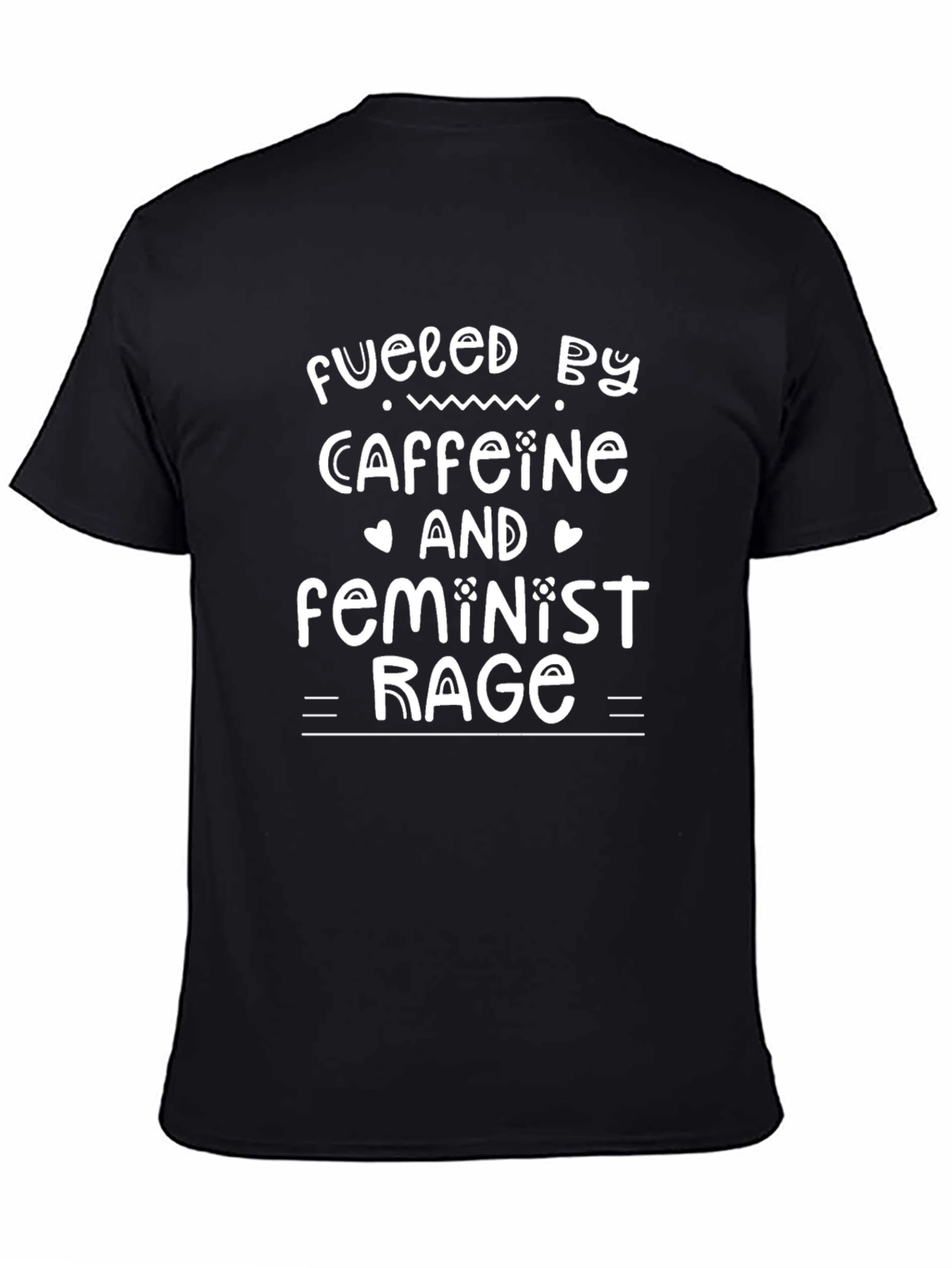 Fueled By Caffeine and Feminist Rage Graphic Tee