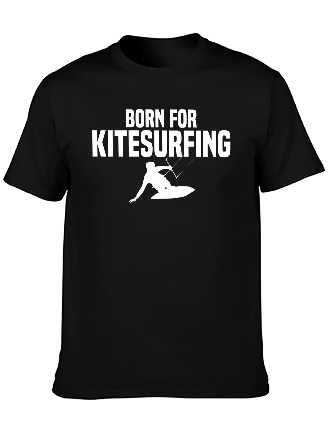 Born For Kitesurfing T-Shirt - Black Graphic Tee