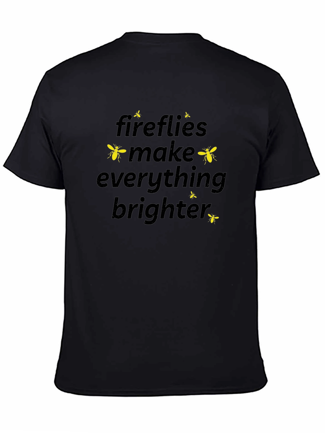 Fireflies Make Everything Brighter Graphic T-Shirt