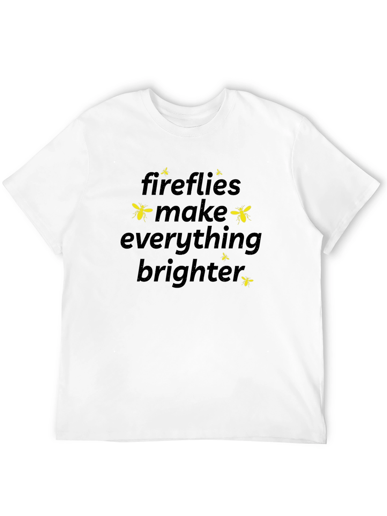 Fireflies Make Everything Brighter Graphic T-Shirt