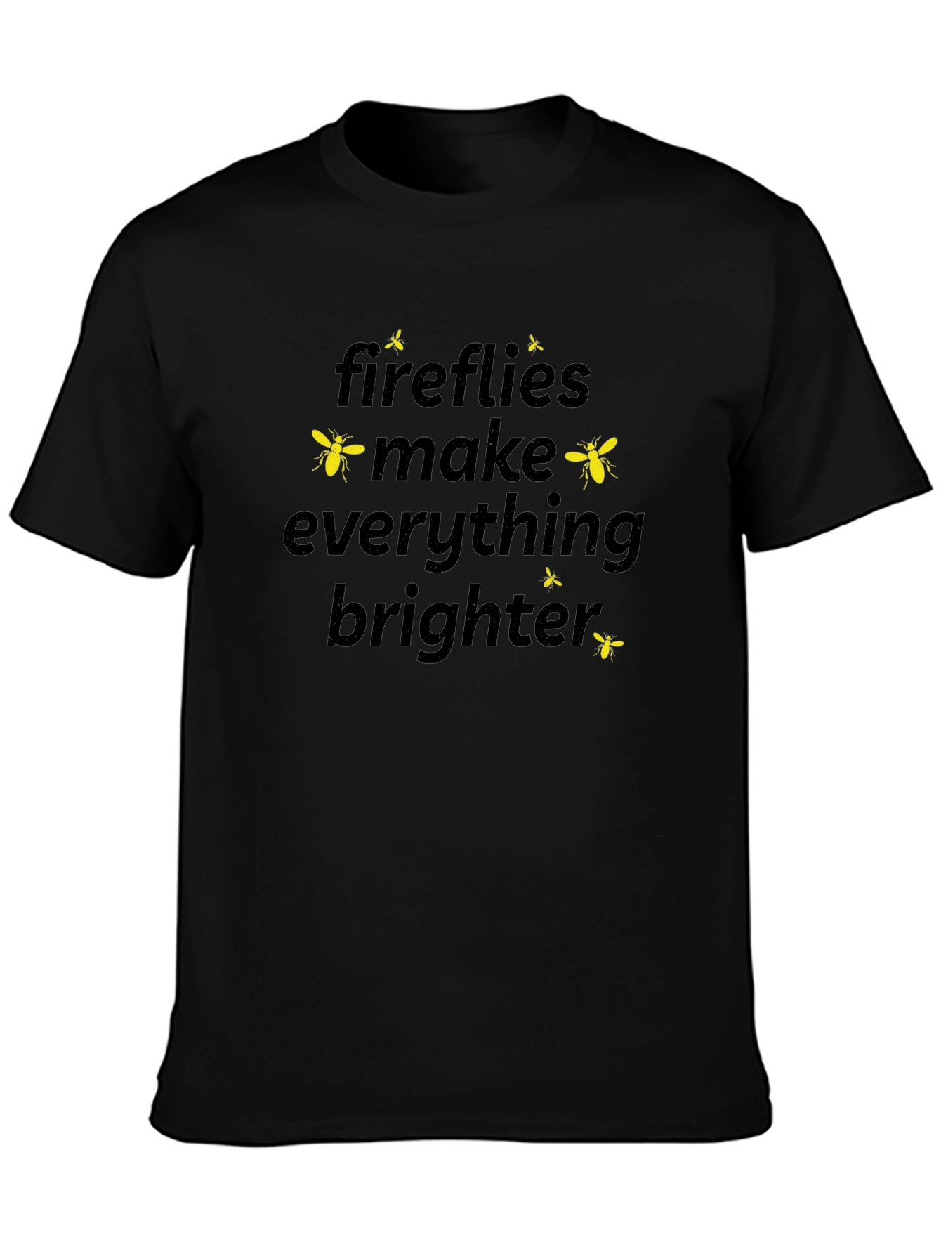 Fireflies Make Everything Brighter Graphic T-Shirt