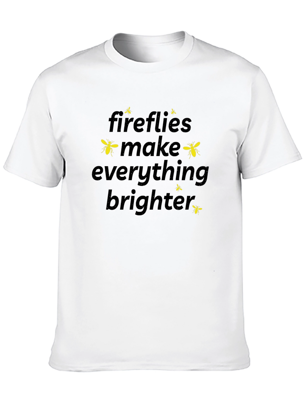 Fireflies Make Everything Brighter Graphic T-Shirt