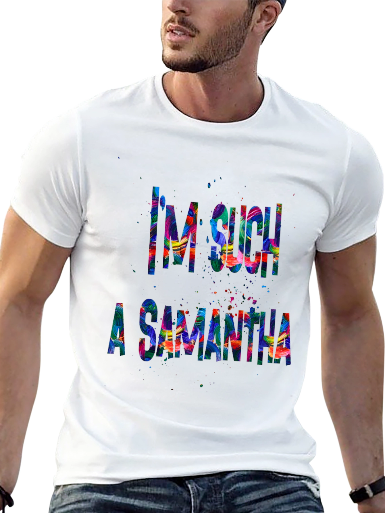 Im Such a Samantha T-Shirt Funny Sarcastic Tee