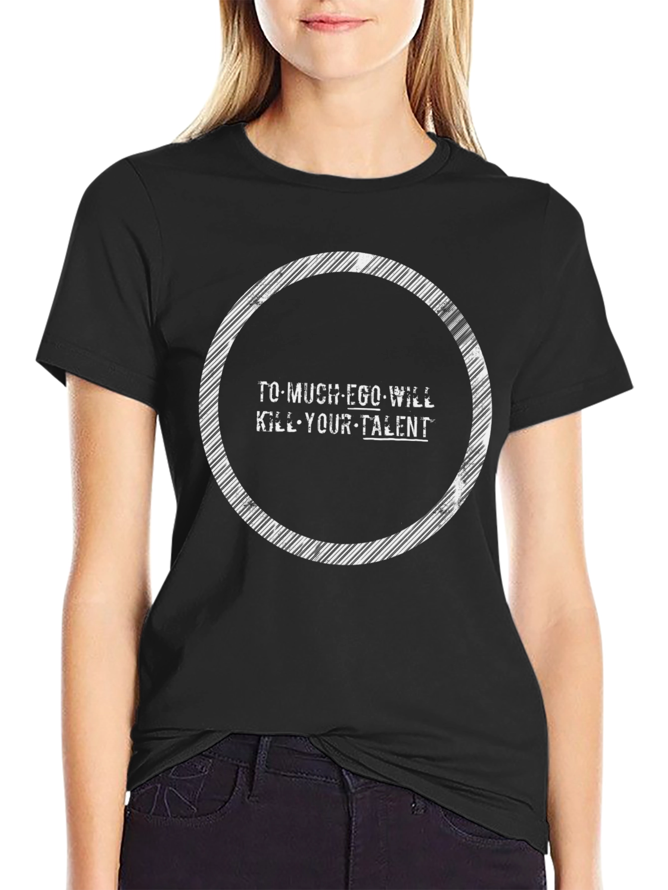 Ego Will Kill Talent Tee - Motivational Graphic T-Shirt