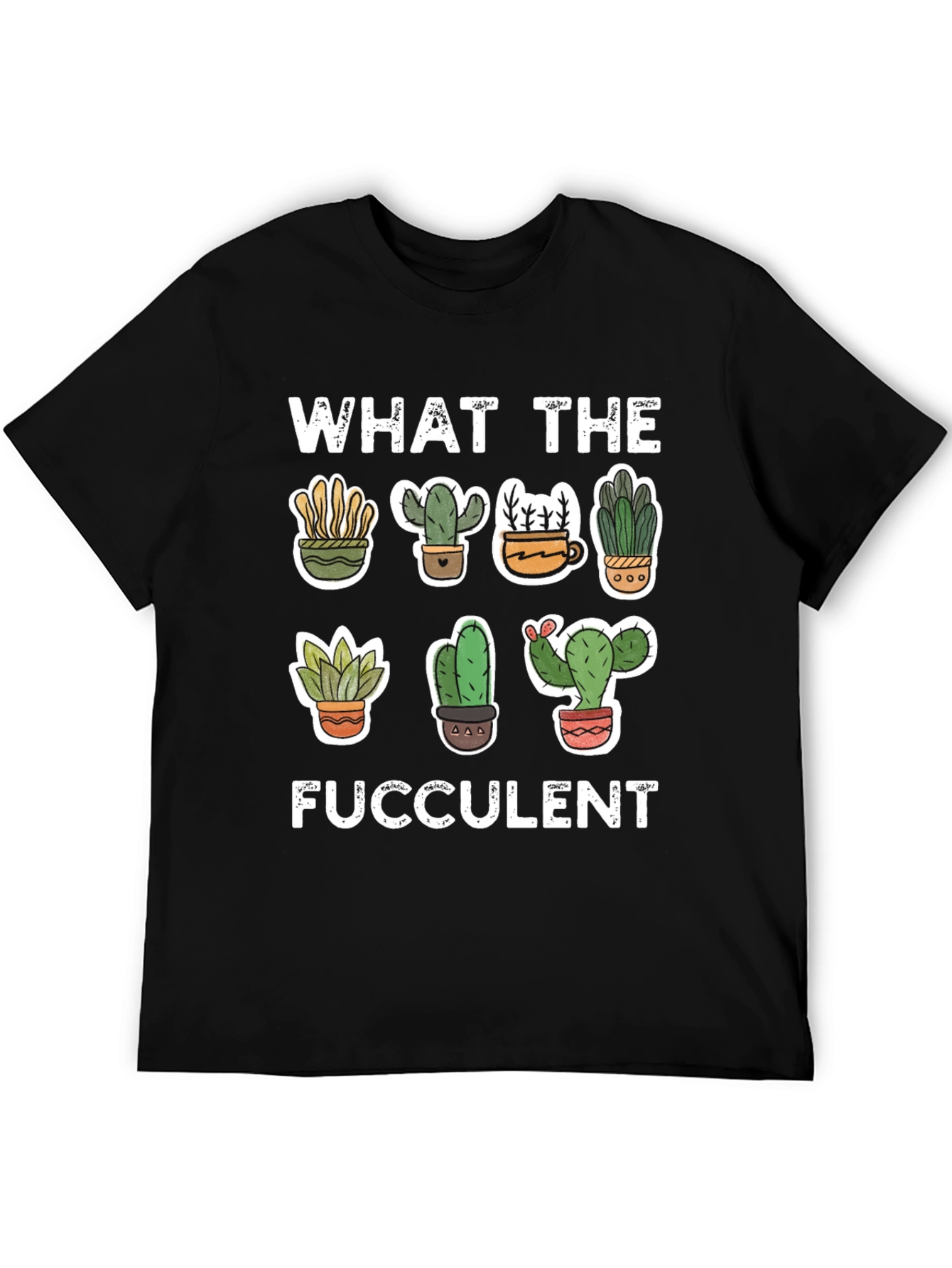What The Fucculent Graphic Tee