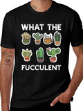 What The Fucculent Graphic Tee