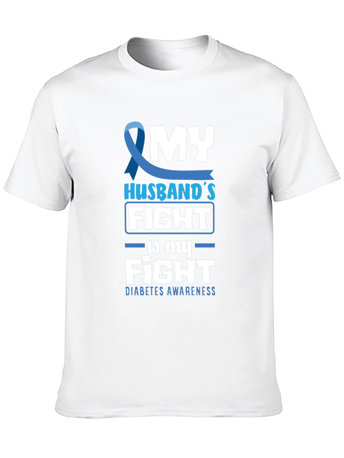 Diabetes Awareness T-Shirt - My Husbands Fight
