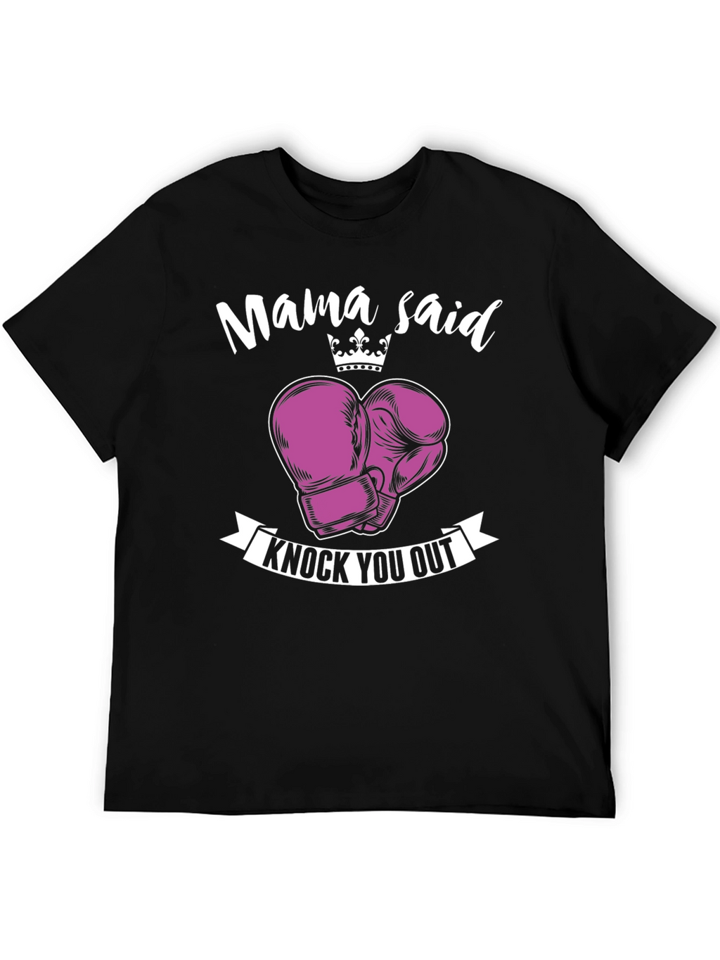 Mama Said Knock You Out T-Shirt
