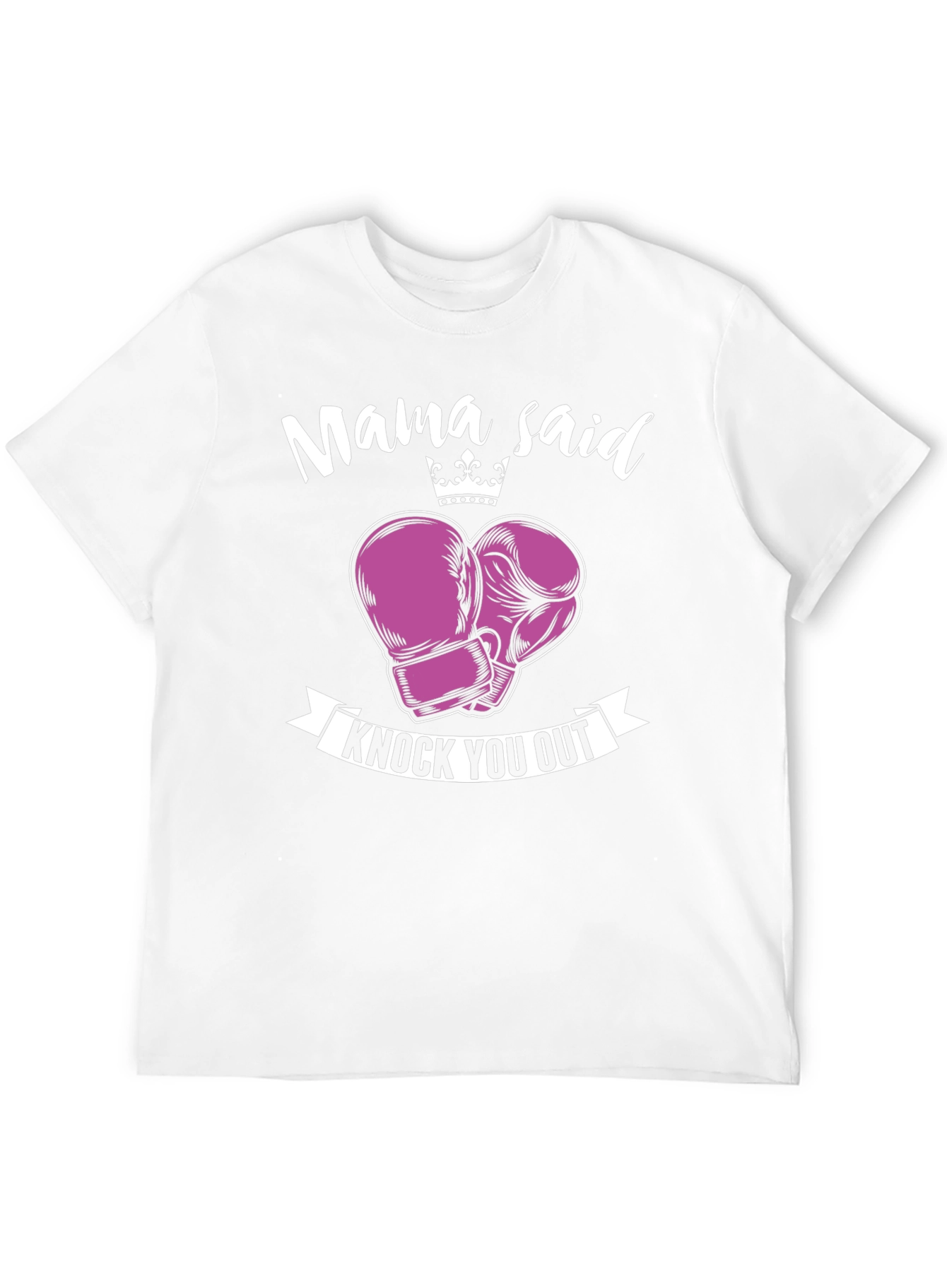 Mama Said Knock You Out T-Shirt
