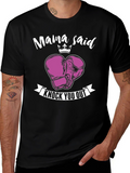 Mama Said Knock You Out T-Shirt