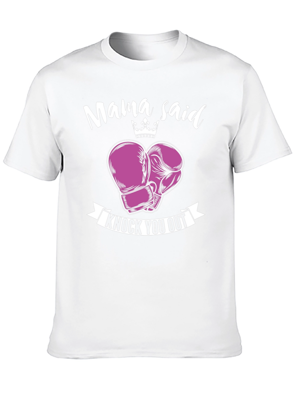 Mama Said Knock You Out T-Shirt