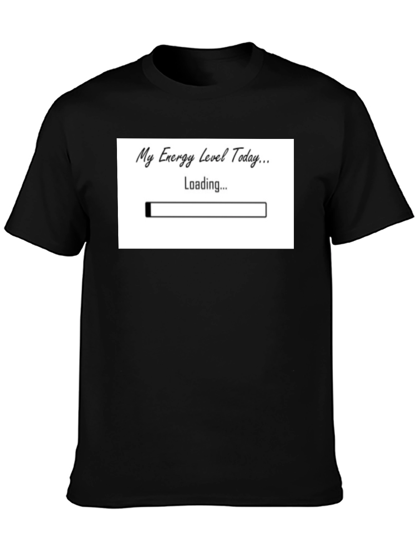 My Energy Level Today Loading Funny T-Shirt