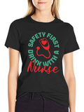 Nurse Safety First Graphic Tee