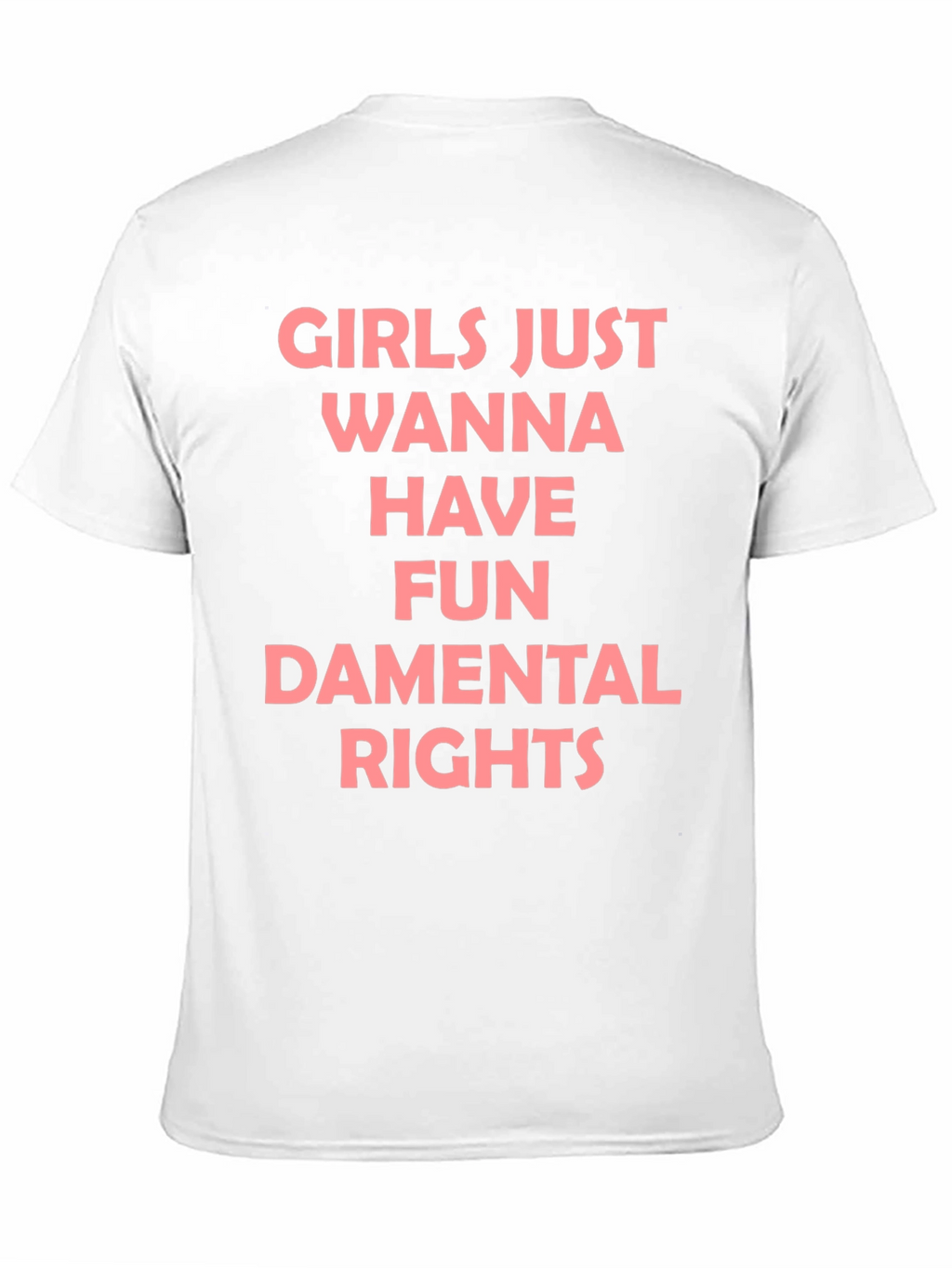 Girls Just Wanna Have Fun T-Shirt