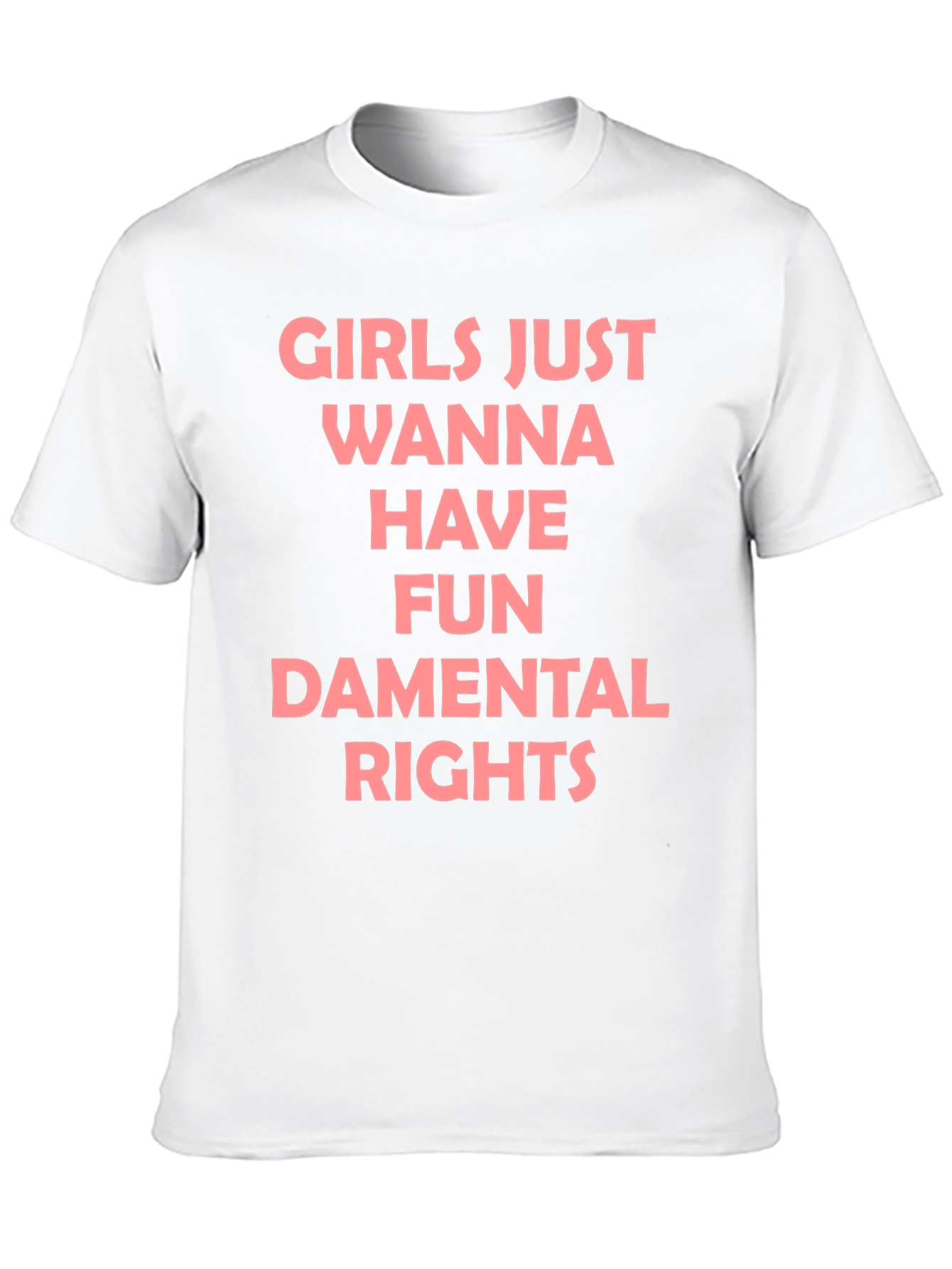 Girls Just Wanna Have Fun T-Shirt