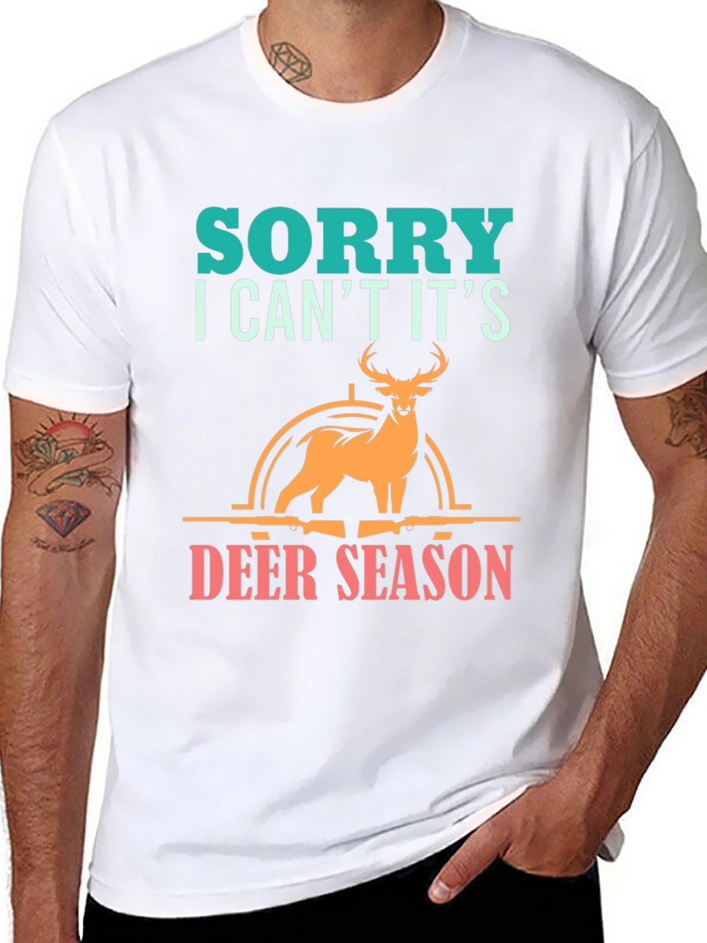 Sorry Deer Season T-Shirt for Hunters