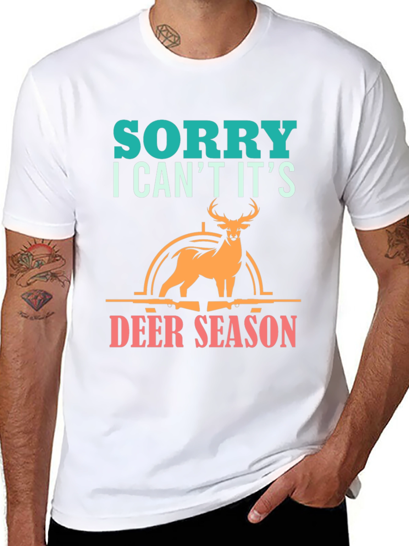 Sorry Deer Season T-Shirt for Hunters