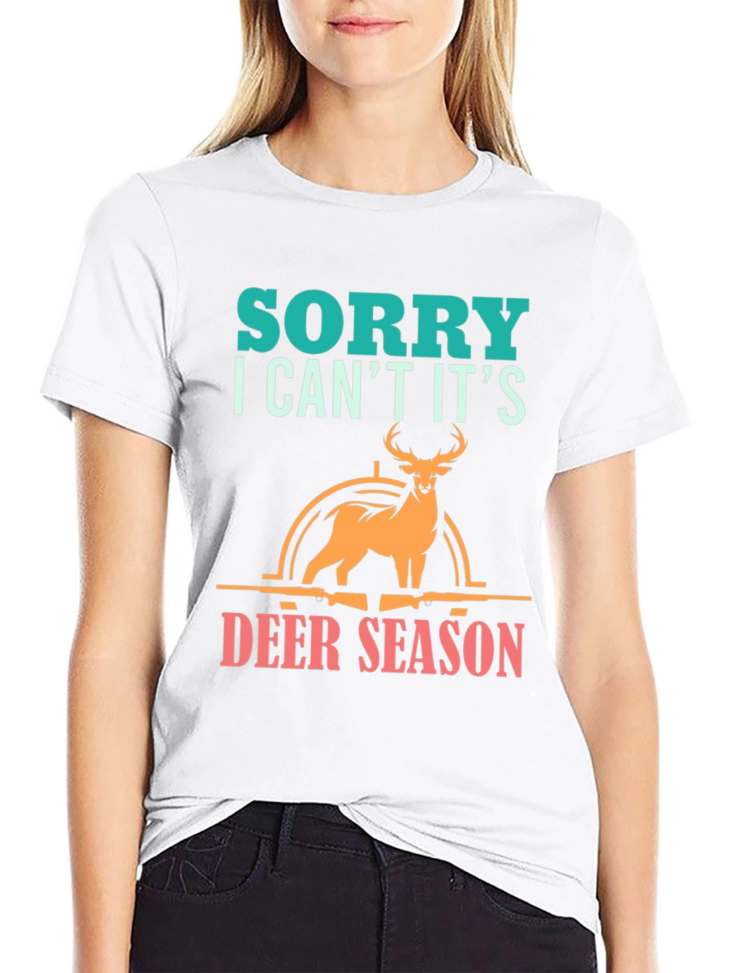 Sorry Deer Season T-Shirt for Hunters