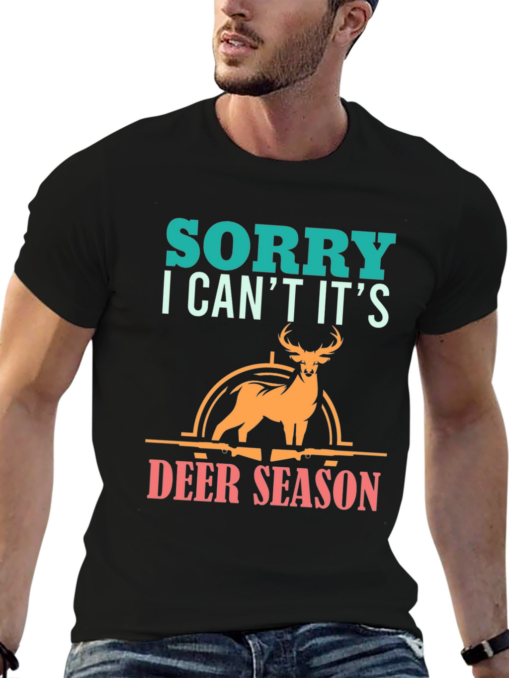 Sorry Deer Season T-Shirt for Hunters