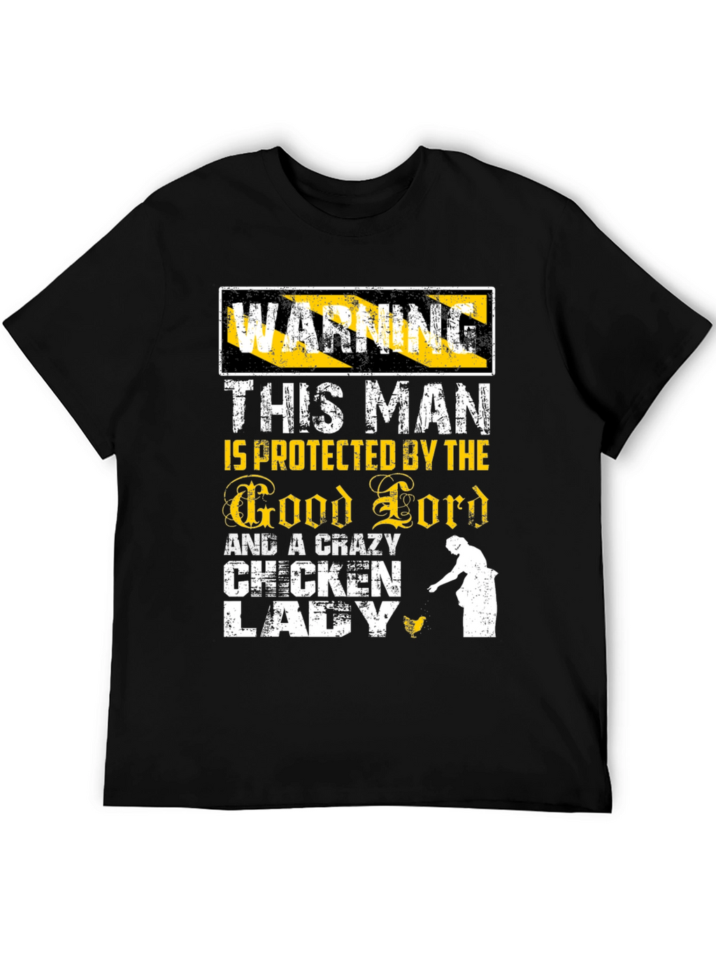 Warning: Crazy Chicken Lady Protected T-Shirt