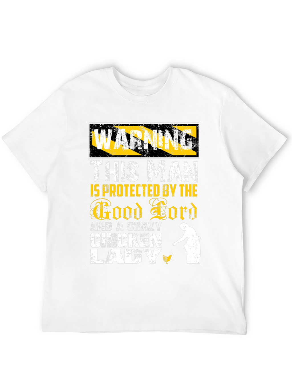 Warning: Crazy Chicken Lady Protected T-Shirt