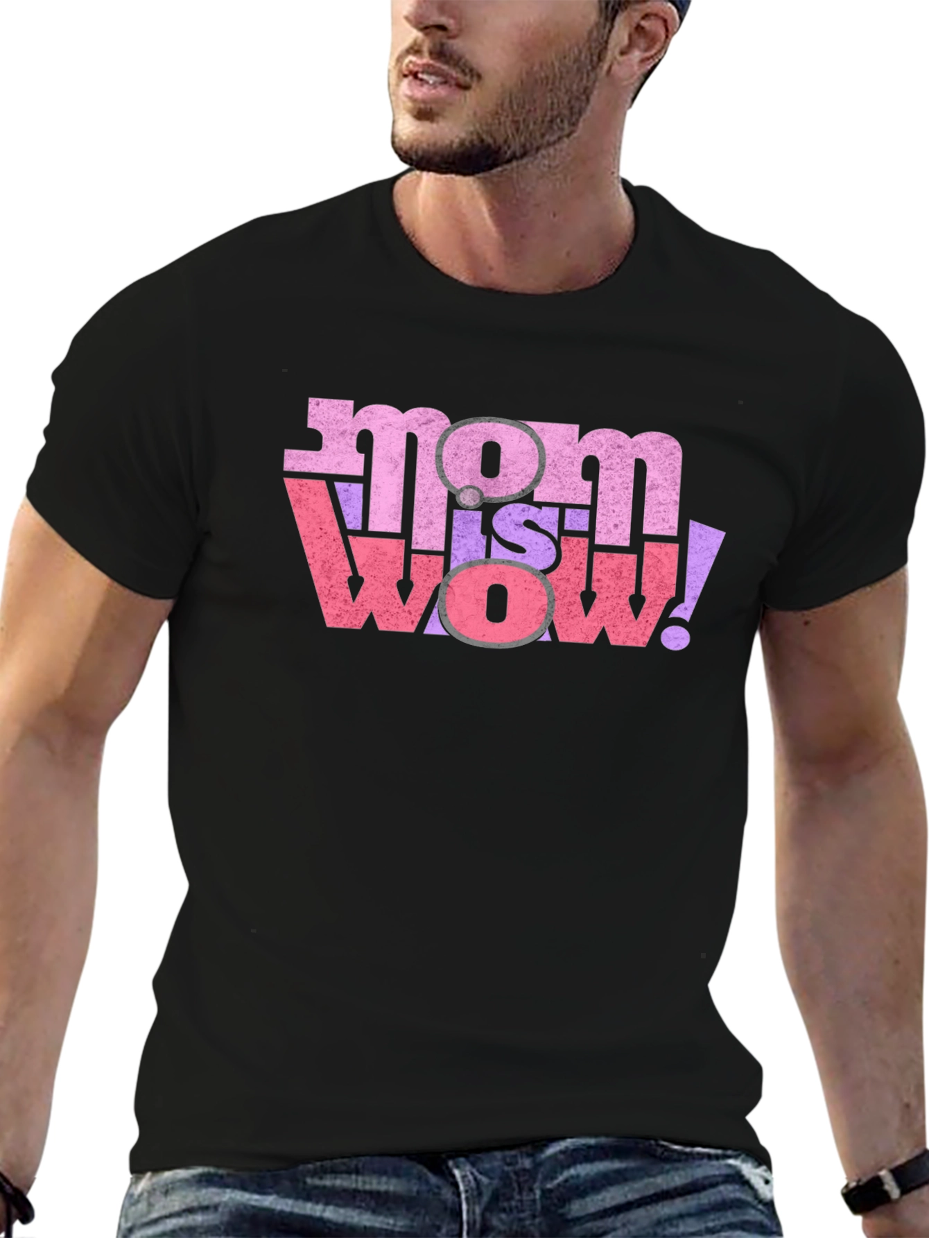 Mom is Wow! Graphic T-Shirt