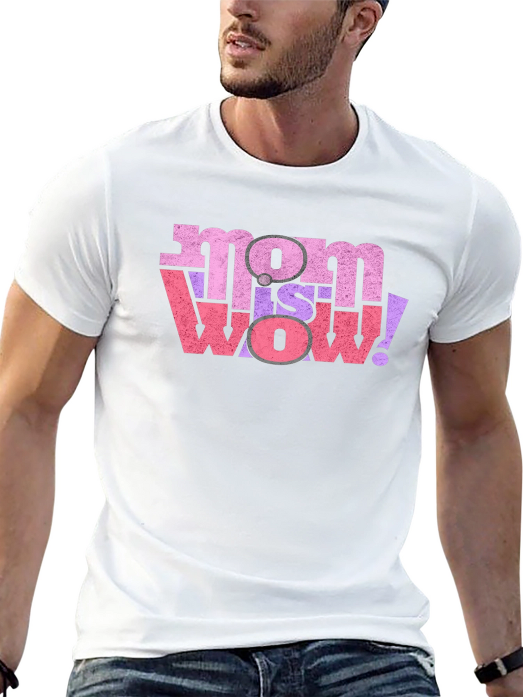 Mom is Wow! Graphic T-Shirt
