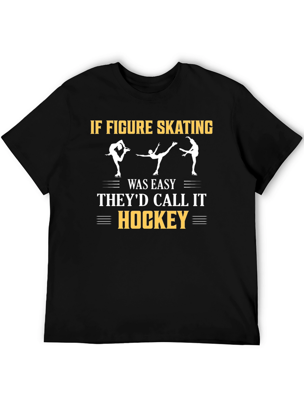 Figure Skating T-Shirt - Hockey Joke