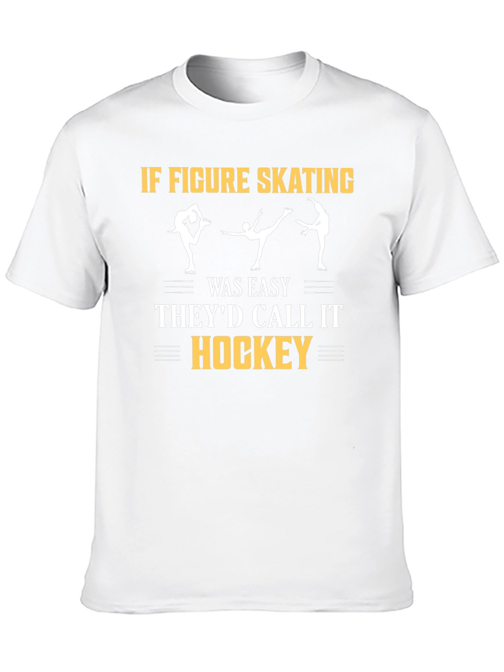 Figure Skating T-Shirt - Hockey Joke